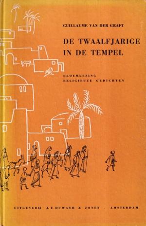 De twaalfjarige in de tempel. Bloemlezing religieuze gedichten