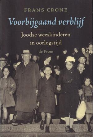 Voorbijgaand verblijf. Joodse weeskinderen in oorlogstijd.