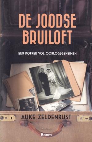 De Joodse bruiloft. Een koffer vol oorlogsgeheimen.