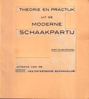 Theorie en praktijk uit de moderne schaakpartij