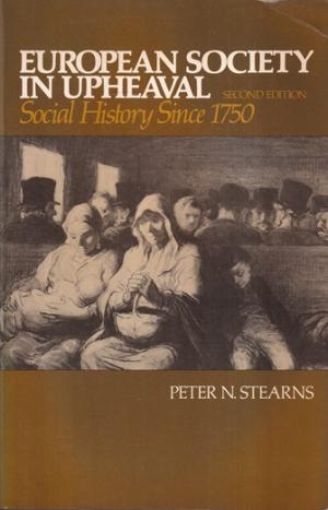 European society in upheaval. Social history since 1750.