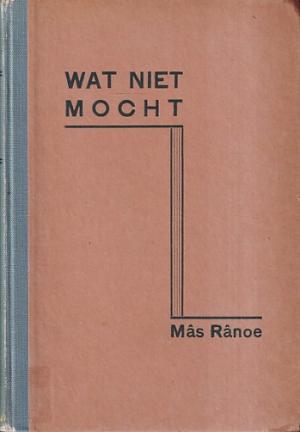 Wat niet mocht. Indische roman