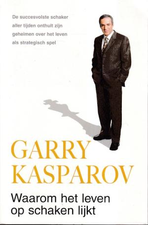 Waarom het leven op schaken lijkt