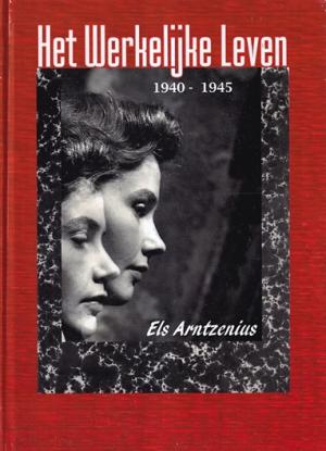 Het werkelijk leven 1940-1945