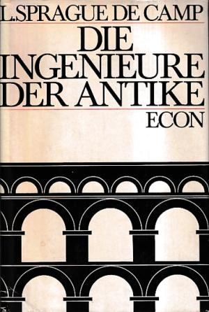 Die Ingenieure der Antike