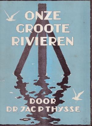 Onze groote rivieren