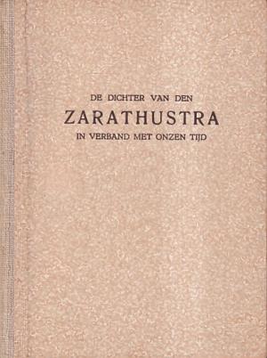 De dichter van den Zarathustra in verband met onzen tijd