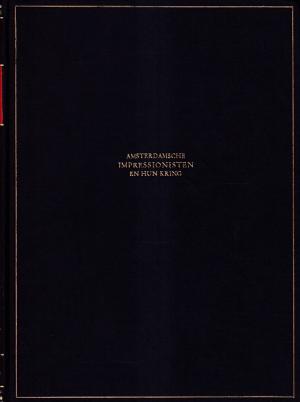 Amsterdamsche impressionisten en hun kring