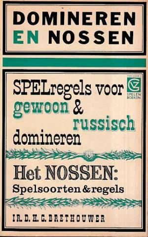 Domineren en nossen. Spelregels voor gewoon & Russisch domineren. Het Nossen : spelsoorten & regels.