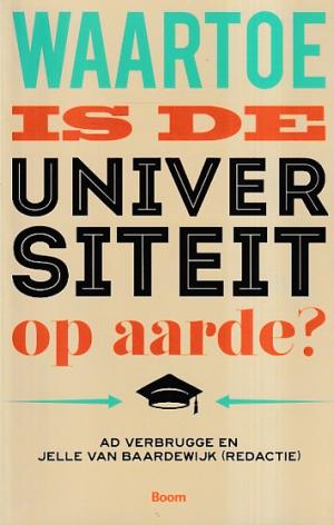 Waartoe is de universiteit op aarde ?