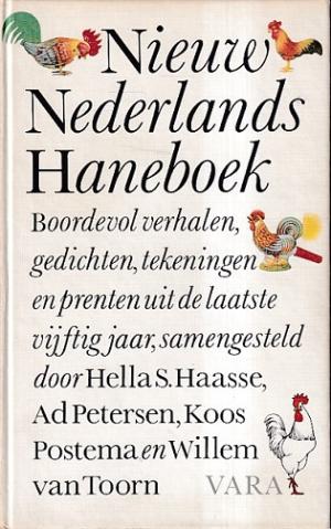 Nieuw Nederlands Haneboek. Boordevol verhalen, gedichten, tekeningen en prenten uit de latste vijftig jaar