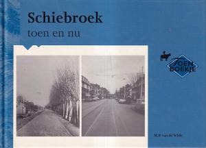 Schiebroek. Toen en nu.
