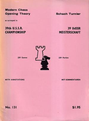 39th U.S.S.R. Championship. Modern Chess Opening Theory
