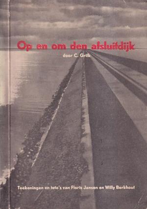 Op en om den afsluitdijk.
