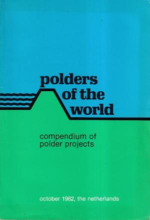 Polders of the world. Compendium of polder projects.