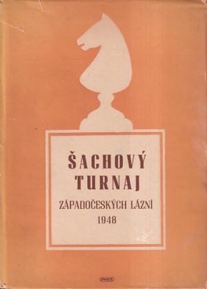 Sachovy Turnaj. Zapadoceskych Lazni 1948