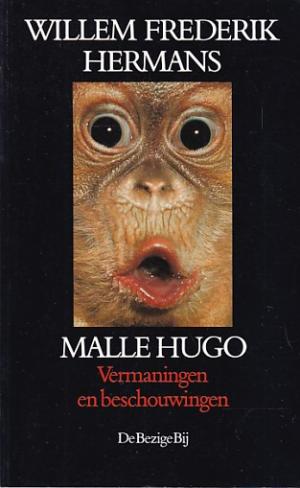 Malle Hugo. Vermaningen en beschouwingen