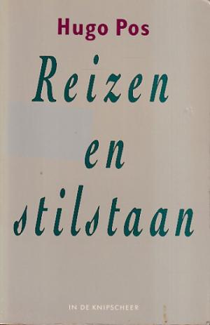 Reizen en stilstaan