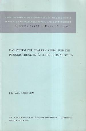 Das System der starken Verba und die Periodisierung im älteren Germanischen