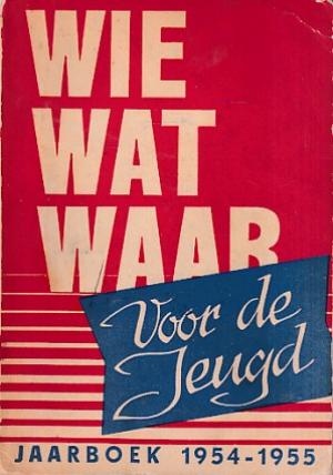 Wie Wat Waar voor de jeugd 1954-1955