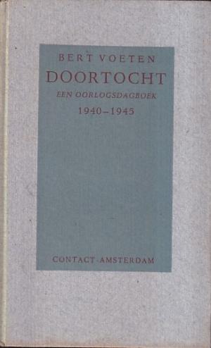 Doortocht. Een oorlogsdagboek 1940-1945