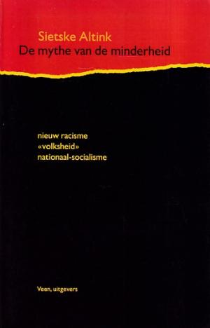 De mythe van de minderheid. Nieuw racisme -volksheid- nationaal-socialisme