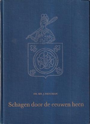 Schagen door de eeuwen heen