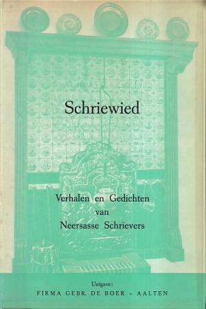 Schriewied. Verhalen en gedichten van Neersasse schrievers.