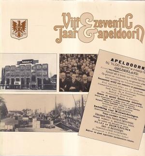 Vijf en Zeventig jaar Apeldoorn. 75 jaar Rabobank 1909 - 1984