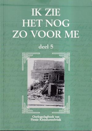 Ik zie het nog zo voor me. Deel 5