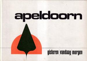 Apeldoorn. Gisteren | vandaag | morgen