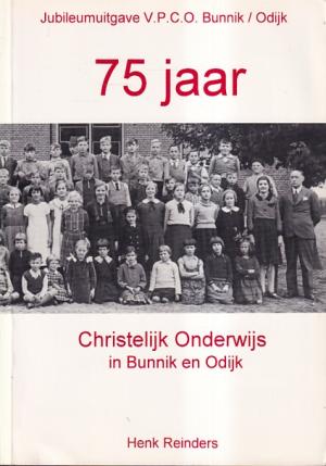 75 jaar Chistelijk Onderwijs in Bunnik en Odijk