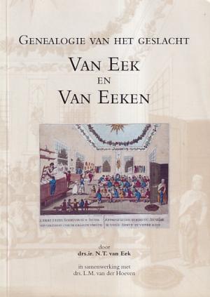 Genealogie van het geslacht. Van Eek en Van Eeken