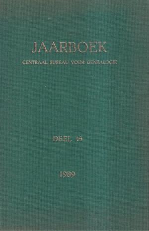Jaarboek Centraal Bureau voor Genealogie 1989. Deel 43.