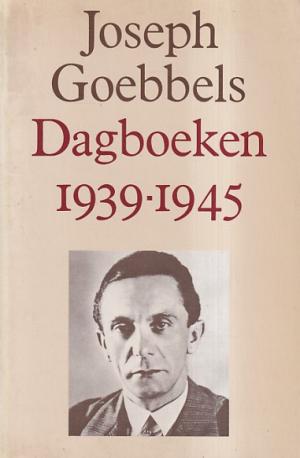 Joseph Goebbels dagboeken 1939-1945