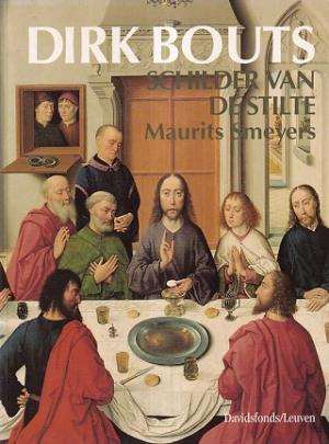 Dirk Bouts. Schilder van de stilte