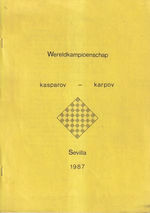 Wereldkampioenschap Kasparov - Karpov. Sevilla 1987