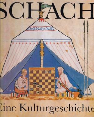 Schach. Eine Kulturgeschichte