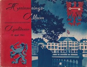 Herinneringsalbum gewijd aan de bevrijding van Apeldoorn 17 april 1945