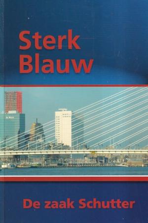 Sterk blauw. De zaak Schutter