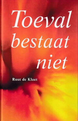 Toeval bestaat niet