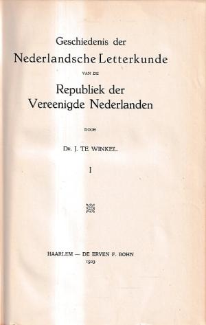 Geschiedenis der Nederlndsche Letterkunde van de Republiek der Vereenigde Nederlanden. I-II-III