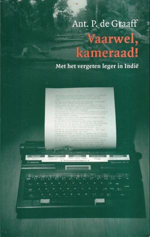 Vaarwel kameraad ! Met het vergeten leger in Indië