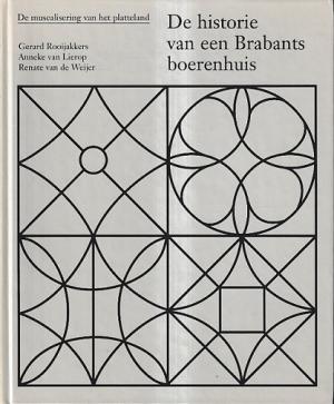 De historie van een Brabants boerenhuis.