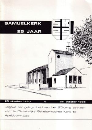 Samuelkerk 25 jaar. 25 oktober 1960 * 25 oktober 1985