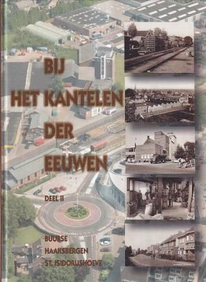 Bij het kantelen der eeuwen Deel II Buurse Haaksbergen St. Isidorushoeve