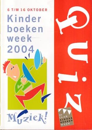 Kinderboekenweek 2004. Muziek !. Quiz 2004