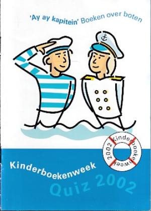 Kinderboekenweek 2002. Ay ay kapitein. Quiz 2002