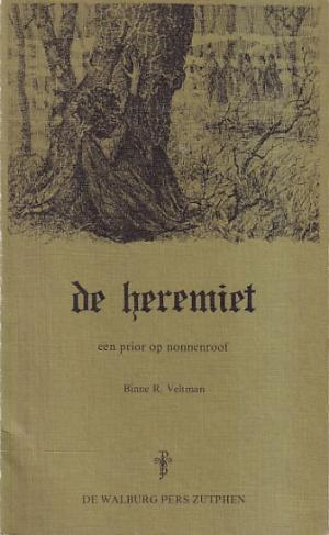 De heremiet. Een prior op nonnenroof