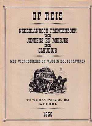 Op reis. Nederlandsch prentenboek voor jongens en meisjes